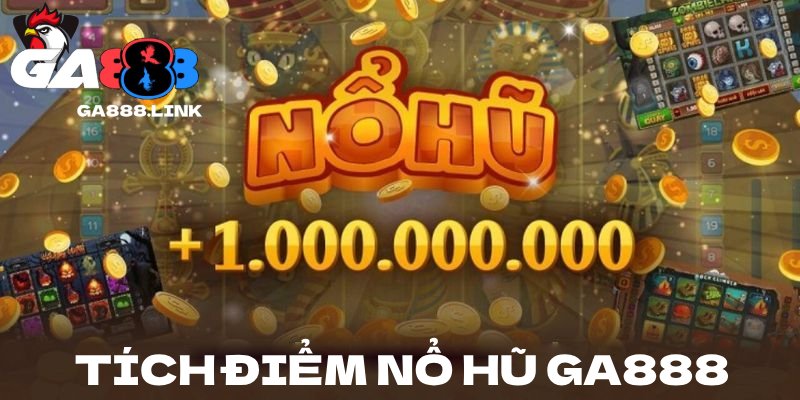 Tích điểm khi tham gia bắn cá - nổ hũ đầy bất ngờ